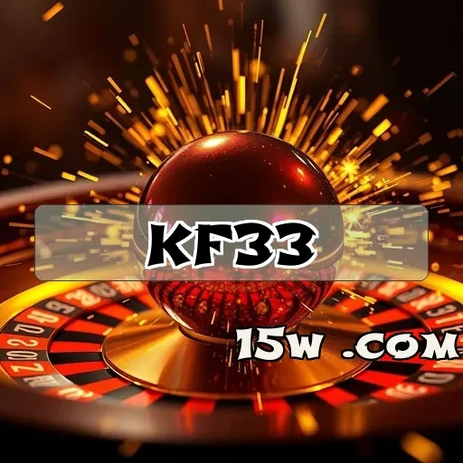kf33.com: O Melhor Site Confiável Para Você Jogar Sem Preocupações